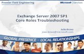 Slides - Exchange 2007 SP1 Core Roles Troubleshooting