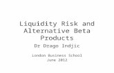 Drago Indjic on Liquidity and Replicators at London Business School