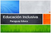 Educación Inclusiva Paraguay Educa. Suplen o amplifican funciones sensoriales, motoras o mentales ausentes o deterioradas. Sabemos que una persona sana.