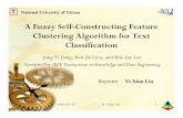 A Fuzzy Self Constructing Feature Clustering Algorithm for Text Classification