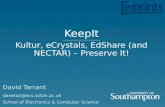 KeepIt: Kultur, eCrystals, EdShare (and NECTAR) – Preserve It!