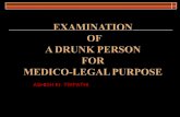 Examination of drunk person