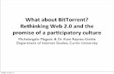 What about BitTorrent? Rethinking Web 2.0 and the promise of a participatory culture