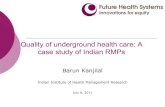 Quality of underground health care: A case study of Indian RMPs