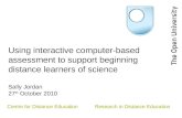RIDE 2010 presentation - Using interactive computer-based assessment to support beginning distance learners of science