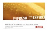 Electronic Marketing To Your Fan Base