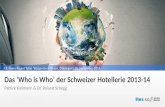 Das „Who is Who“ der Schweizer Luxushotellerie 2013 / 2014
