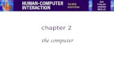 HCI 3e - Ch 2:  The computer