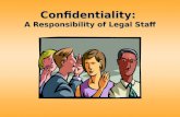 Confidentiality: A Responsibility of Legal Staff
