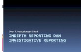 Indepth dan investigative reporting
