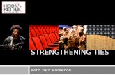 Strengthening Ties With Your Audience