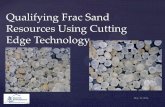 Qualifying Frac Sand Resources Using Cutting Edge Technology