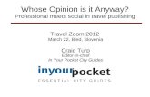 Travel Zoom 2012: Whose Opinion is it Anyway?