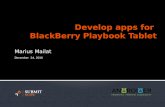 - Develop apps for BlackBerry Playbook tablet