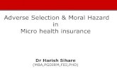 Adverse selection and Moral Hazard in Micro health insurance