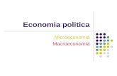 Economia politica Microeconomia Macroeconomia. La Microeconomia autunno 2006