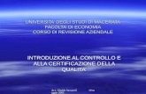 Avv. Ubaldo Sassaroli 10 maggio 2005 UNIVERSITA DEGLI STUDI DI MACERATA FACOLTA DI ECONOMIA CORSO DI REVISIONE AZIENDALE INTRODUZIONE AL CONTROLLO E ALLA.
