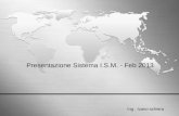 Presentazione Sistema I.S.M. - Feb 2013 Ing. Ivano schiera