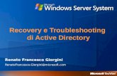 Recovery e Troubleshooting di Active Directory Renato Francesco Giorgini  @microsoft.com