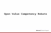 Open Value Competency Rebate. Agenda Open Value Competency Rebate: come funziona Open Value: i nuovi contratti Microsoft per la PMI e i vantaggi per i.