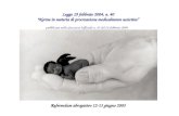 Legge 19 febbraio 2004, n. 40 "Norme in materia di procreazione medicalmente assistita pubblicata nella Gazzetta Ufficiale n. 45 del 24 febbraio 2004 Referendum.