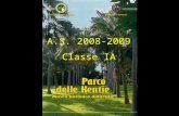 A.S. 2008-2009 Classe IA. Il "Parco delle Kentie", ubicato nel comune di Riposto, è grande 10.000 m 2 e contiene circa 200 tipi di palme, anche se in.