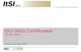 ISO 9001 Certification Service desk Vicenza, 28 Luglio 2010.