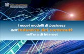 1 I nuovi modelli di business industria dei contenuti dell industria dei contenuti nellera di Internet ROMA 14 DICEMBRE 2010.