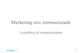 1 Marketing mix internazionale La politica di comunicazione G. Nardin.