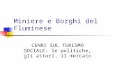 Miniere e Borghi del Fluminese CENNI SUL TURISMO SOCIALE: le politiche, gli attori, il mercato.