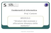 Classe 42/A - Giovanni Novelli Fondamenti di Informatica Prof. Cantone MODULO Strutture dati avanzate e allocazione dinamica della memoria.