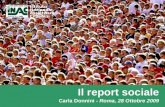 Il report sociale Carla Donnini - Roma, 28 Ottobre 2009 Istituto Nazionale Assistenza Cittadini.