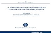 Roma, 9 luglio 2003 Le dinamiche della spesa pensionistica e la sostenibilità della finanza pubblica Seminario Scuola Superiore Economia e Finanza Roma,