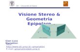 Visione Stereo & Geometria Epipolare Gian Luca Mariottini WEB: gmariottini E-mail: gmariottini@dii.unisi.it.