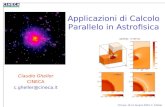 Firenze, 10-11 Giugno 2003, C. Gheller Applicazioni di Calcolo Parallelo in Astrofisica Claudio Gheller CINECA c.gheller@cineca.it.