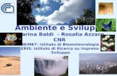 Ambiente e Sviluppo Marina Baldi - Rosalia Azzaro CNR IBIMET: Istituto di Biometeorologia CERIS: Istituto di Ricerca su Impresa e Sviluppo.