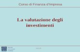 Università Carlo Cattaneo Castellanza 21/01/2014 La valutazione degli investimenti Corso di Finanza dImpresa.