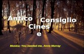 Antico Consiglio Cinese Musica: You needed me, Anne Murray.