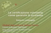 La certificazione volontaria come garanzia di sicurezza Roberto Limongelli.