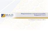 Negoziazione e vincoli di qualità Rapporto 2.2.2 D. Ardagna, M. Comuzzi – WP 2.