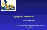 Il progetto Familiarità Luca Benazzato U.O.A. Gastroenterologia San Bonifacio - ULSS20.