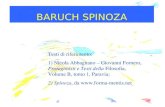 BARUCH SPINOZA Testi di riferimento: 1) Nicola Abbagnano – Giovanni Fornero, Protagonisti e Testi della Filosofia, Volume B, tomo 1, Paravia; 2) Spinoza,