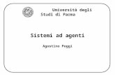 Università degli Studi di Parma Sistemi ad agenti Agostino Poggi.