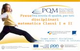 Presentazione attività disciplinari matematica Classi I e II Gruppo esperti disciplinari Seminari regionali – Tutor di Istituto.