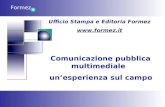 Formez Ufficio Stampa e Editoria Formez  Comunicazione pubblica multimediale unesperienza sul campo.