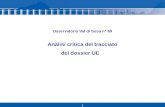 1 Osservatorio Val di Susa n° 69 Analisi critica del tracciato del dossier UE.