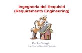 Ingegneria dei Requisiti (Requirements Engineering) Paolo Giorgini
