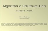 1 © Alberto Montresor Algoritmi e Strutture Dati Capitolo 5 - Alberi Alberto Montresor Università di Trento This work is licensed under the Creative Commons.
