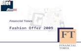 Financial Times Fashion Offer 2009. Fashion Coverage Durante le settimane della moda di Milano, Parigi, New York e Londra, il Financial Times offre una.