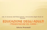 CdL in Scienze dellEducazione, Università degli Studi di Verona Silvio Premoli.